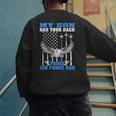 My Son Has Your Back Proud Air Force Dad Military Father Men's Sweatshirt Back Print
