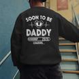 Soon To Be Daddy Est 2026 New Dad Fathers Day First Time Men's Sweatshirt Back Print