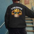 Stud Muffin Muffin Lover Dad Boyfriend Men Boys Men's Sweatshirt Back Print Stud Muffin Muffin Lover Dad Boyfriend Men Boys Men's Sweatshirt Back Print