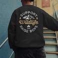 Support Wildlife Raise Boys Parent Mom & Dad Men's Sweatshirt Back Print