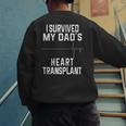 I Survived My Dad's Heart Transplant Men's Sweatshirt Back Print