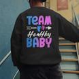 Team Healthy Baby Gender Reveal Pregnancy Mom Dad Men's Sweatshirt Back Print