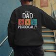 I Tell Dad Jokes Periodically Fathers Day Chemical Men's Sweatshirt Back Print