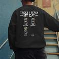 Tricks I Teach My Cat Cat Owner Kitten Dad Mom Kitty Men's Sweatshirt Back Print