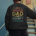 I Have Two Titles Dad And Grampy Tshirt Fathers Day Men's Sweatshirt Back Print I Have Two Titles Dad And Grampy Tshirt Fathers Day Men's Sweatshirt Back Print