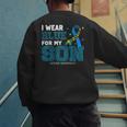 I Wear Blue For My Son Autism Awareness Mom Dad Parents Men's Sweatshirt Back Print
