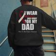 I Wear Burgundy Ivory For My Dad Oral Head Neck Cancer Men's Sweatshirt Back Print