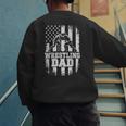 Wrestling Dad US Flag Fathers Day Wrestling Fans Men's Sweatshirt Back Print