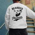 Bearded For Her Pleasure Bearded Dad Father Men's Sweatshirt Back Print Bearded For Her Pleasure Bearded Dad Father Men's Sweatshirt Back Print