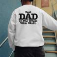 Best Dad In The Whole Wide World Men's Sweatshirt Back Print