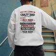 You Can’t Scare Me I Have A Crazy Dad Men's Sweatshirt Back Print