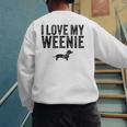 Dachshund Dog I Love My Weenie Dad Mom Dog Lover Men's Sweatshirt Back Print