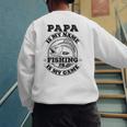 Dad Is My Name Fishing Is My Game Loves Fishing Men's Sweatshirt Back Print