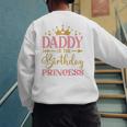 Daddy Of The Birthday For Girl 1st Birthday Princess Girl Men's Sweatshirt Back Print