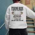 Fishing Tuna Bass Rod Fisherman Cool Dad Quote Men's Sweatshirt Back Print Fishing Tuna Bass Rod Fisherman Cool Dad Quote Men's Sweatshirt Back Print