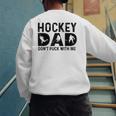 Hockey Dad Don't Puck With Me Men's Sweatshirt Back Print