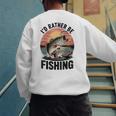 Id Rather Be Fishing Largemouth Bass Fish Dad Jokes Men's Sweatshirt Back Print