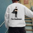 I'm Dadman Superhero Dad Father's Day Men's Sweatshirt Back Print