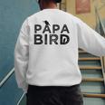 Papa Bird Father Day Dad Birds Quote Saying Men's Sweatshirt Back Print Papa Bird Father Day Dad Birds Quote Saying Men's Sweatshirt Back Print