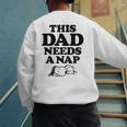Peanuts This Dad Needs A Nap Men's Sweatshirt Back Print