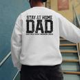 Stay At Home Dad Humor Quote Fathers Quote Men's Sweatshirt Back Print Stay At Home Dad Humor Quote Fathers Quote Men's Sweatshirt Back Print