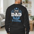 2nd Time Dad It's A Boy Dad Again Second Baby Announce Men's Sweatshirt Back Print