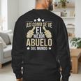 Así Como Se Ve El Mejor Abuelo Del Mundo Grandfather Dad Men's Sweatshirt Back Print
