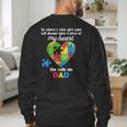 Autism Dad Of Autism Daughter Daddy Shirts Autistic Support Men's Sweatshirt Back Print