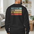Awesome Like My Dad Men's Sweatshirt Back Print