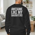 Awesome Like My Daughters Shirt Men Dad Fathers Day Men's Sweatshirt Back Print