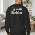The Bassfather Distressed Bass Player Dad Fathers Day Men's Sweatshirt Back Print