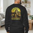 Bigfoot Outdoor Hiking Dad Joke Im Outstanding Sasquatch Men's Sweatshirt Back Print