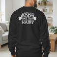 With A Body Like This Who Needs Hair Shirt Bald Men Dad Men's Sweatshirt Back Print With A Body Like This Who Needs Hair Shirt Bald Men Dad Men's Sweatshirt Back Print