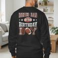 Bonus Dad Of The Birthday Boy Football Game Day Men's Sweatshirt Back Print