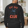 Cat Dad Club Life Is Better With Cats Retro Cat Dad Men's Sweatshirt Back Print