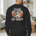 Cat Daddy Shirt Men Cat Lover Dad Fathers Day Men's Sweatshirt Back Print