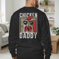 Chicken Daddy a Fun For Every Rooster In The Basket Men's Sweatshirt Back Print Chicken Daddy a Fun For Every Rooster In The Basket Men's Sweatshirt Back Print