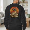 Chicken Daddy Vintage Chicken Dad Farmer Poultry Farmer Men's Sweatshirt Back Print