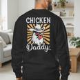 Chicken Daddy Vintage Poultry Farmer Fathers Day Men's Sweatshirt Back Print Chicken Daddy Vintage Poultry Farmer Fathers Day Men's Sweatshirt Back Print