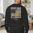Childhood Cancer Survivor Support Step Dad Of A Warrior Men's Sweatshirt Back Print