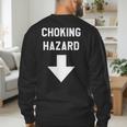 Choking Hazard Adult Dad Joke Men's Sweatshirt Back Print