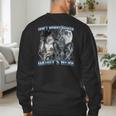 Cool Alpha Wolf Meme Don't Worry Kitten Daddy's Here Men's Sweatshirt Back Print