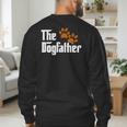 Cool Dog Dad Dog Father Shirt The Dogfather T-Shirt Men's Sweatshirt Back Print