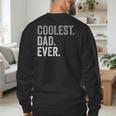 Coolest Dad Ever For Greatest Number 1 Dad Best Father Men's Sweatshirt Back Print Coolest Dad Ever For Greatest Number 1 Dad Best Father Men's Sweatshirt Back Print