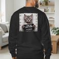 Cute Cat Mugshot Humorous Cat For Cats Lover Cat Mom Cat Dad Men's Sweatshirt Back Print