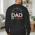 Dad Of 2 Boys Fuel Gas Gauge Father Of Two Sons Men Men's Sweatshirt Back Print