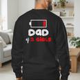 Dad Of 2 Girls Low Battery Daddy Of Two Girls Father Men's Sweatshirt Back Print