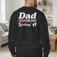 Dad To Be 2026 Loading Pink Pregnancy Reveal New Dad Daddy Men's Sweatshirt Back Print