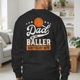 Dad Of The Baller Birthday Boy Basketball Themed Party Men's Sweatshirt Back Print Dad Of The Baller Birthday Boy Basketball Themed Party Men's Sweatshirt Back Print