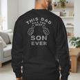 This Dad Has The Best Son Ever Fathers Day From Son Men's Sweatshirt Back Print